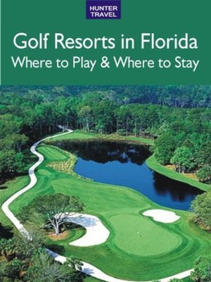 cover image of Golf Resorts in Florida